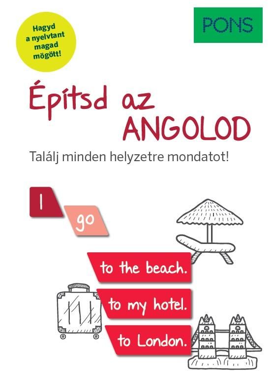 Pons építsd az angolod - találj minden helyzetre mondatot!