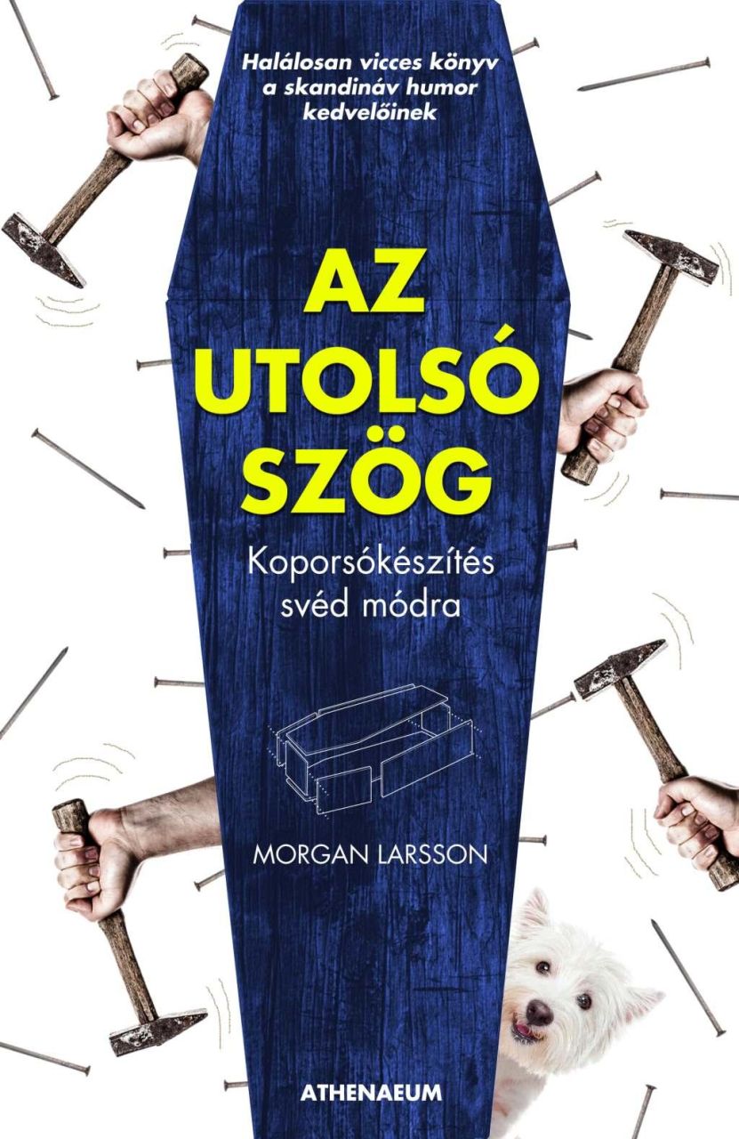 Az utolsó szög - koporsókészítés svéd módra