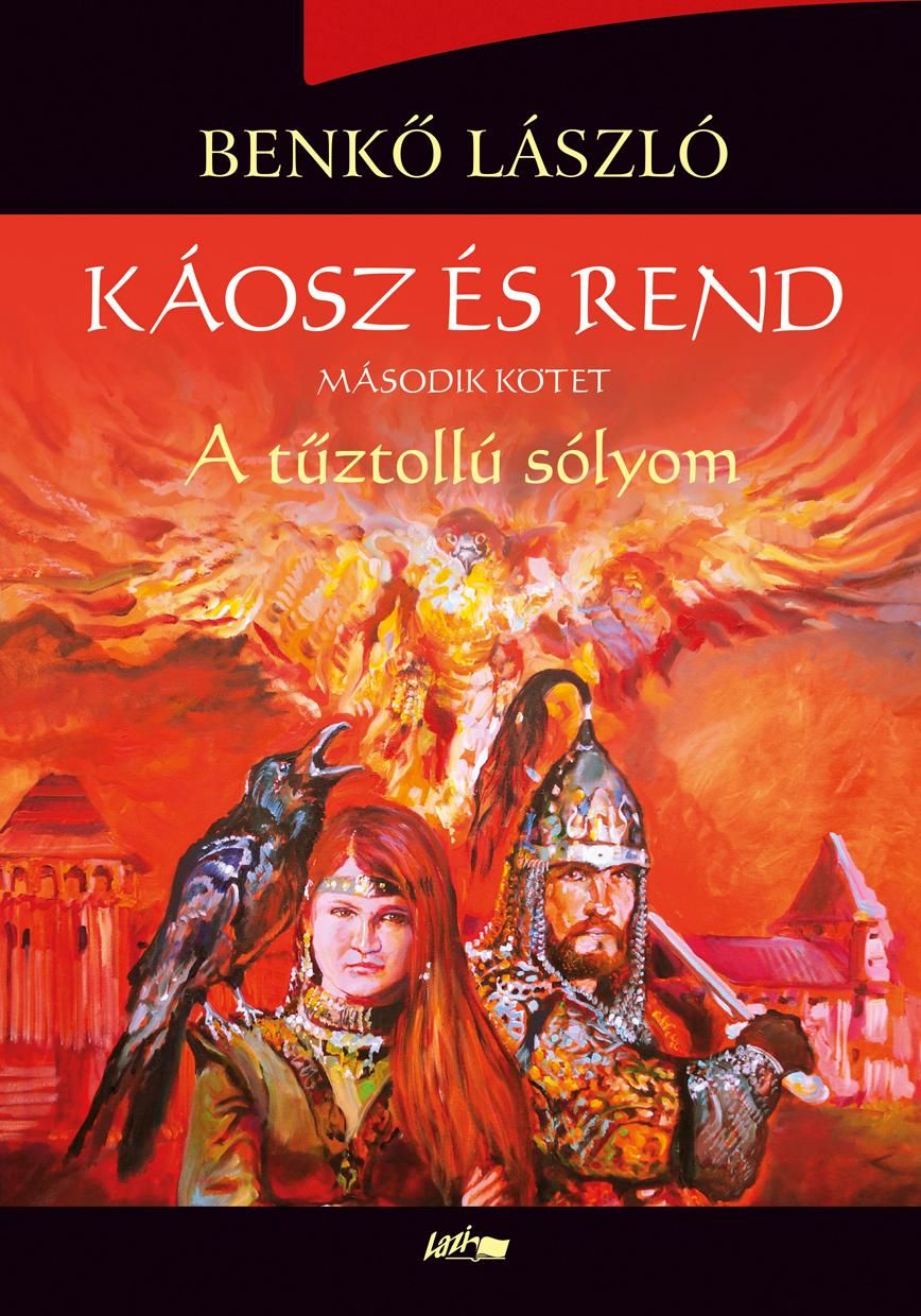 Káosz és rend ii.- a tűztollú sólyom