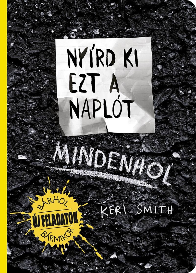 Nyírd ki ezt a naplót - mindenhol