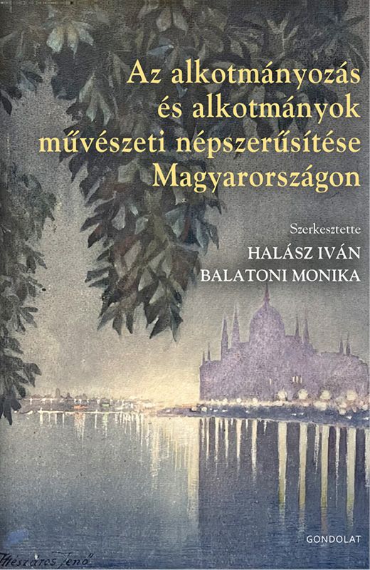 Az alkotmányozás és alkotmányok művészeti népszerűsítése magyarországon