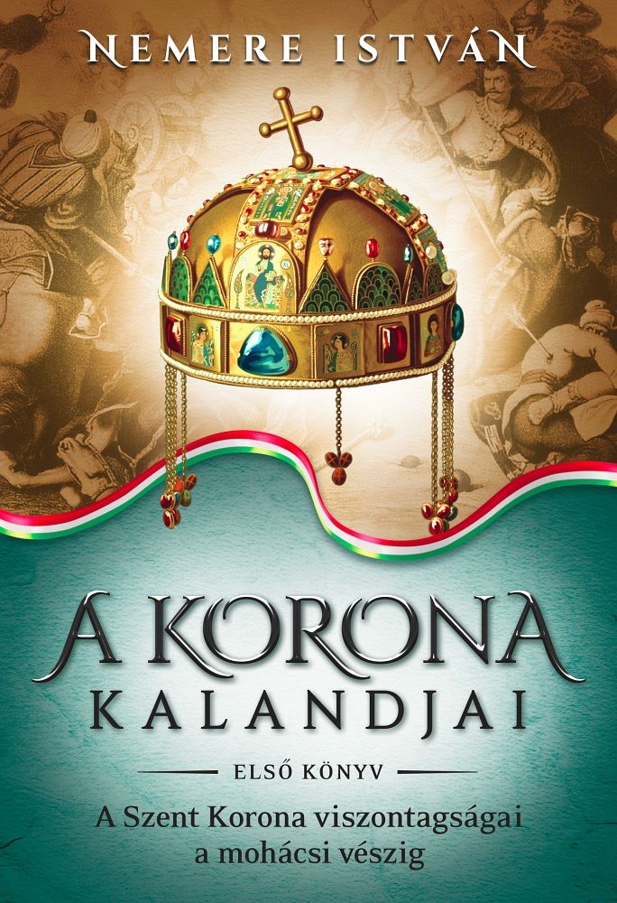 A korona kalandjai  első könyv