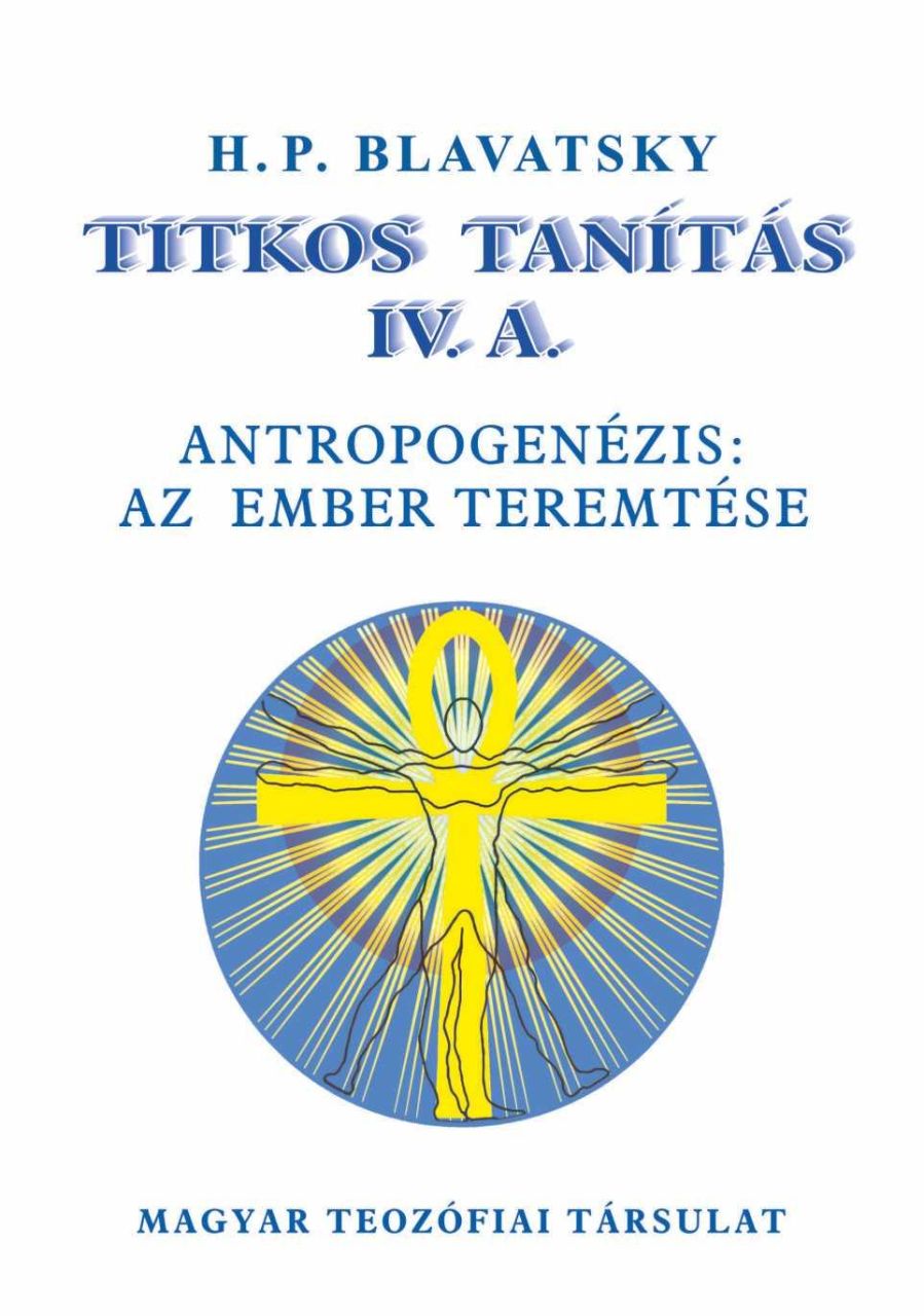 Titkos tanítás iv.a./iv.b. - antropogenézis: az ember teremtése