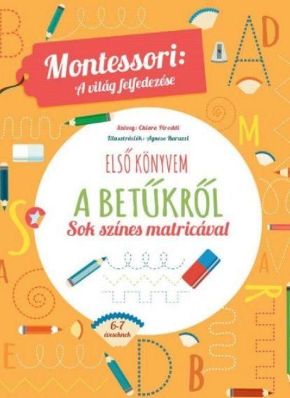 Első könyvem a betűkről - montessori: a világ felfedezése