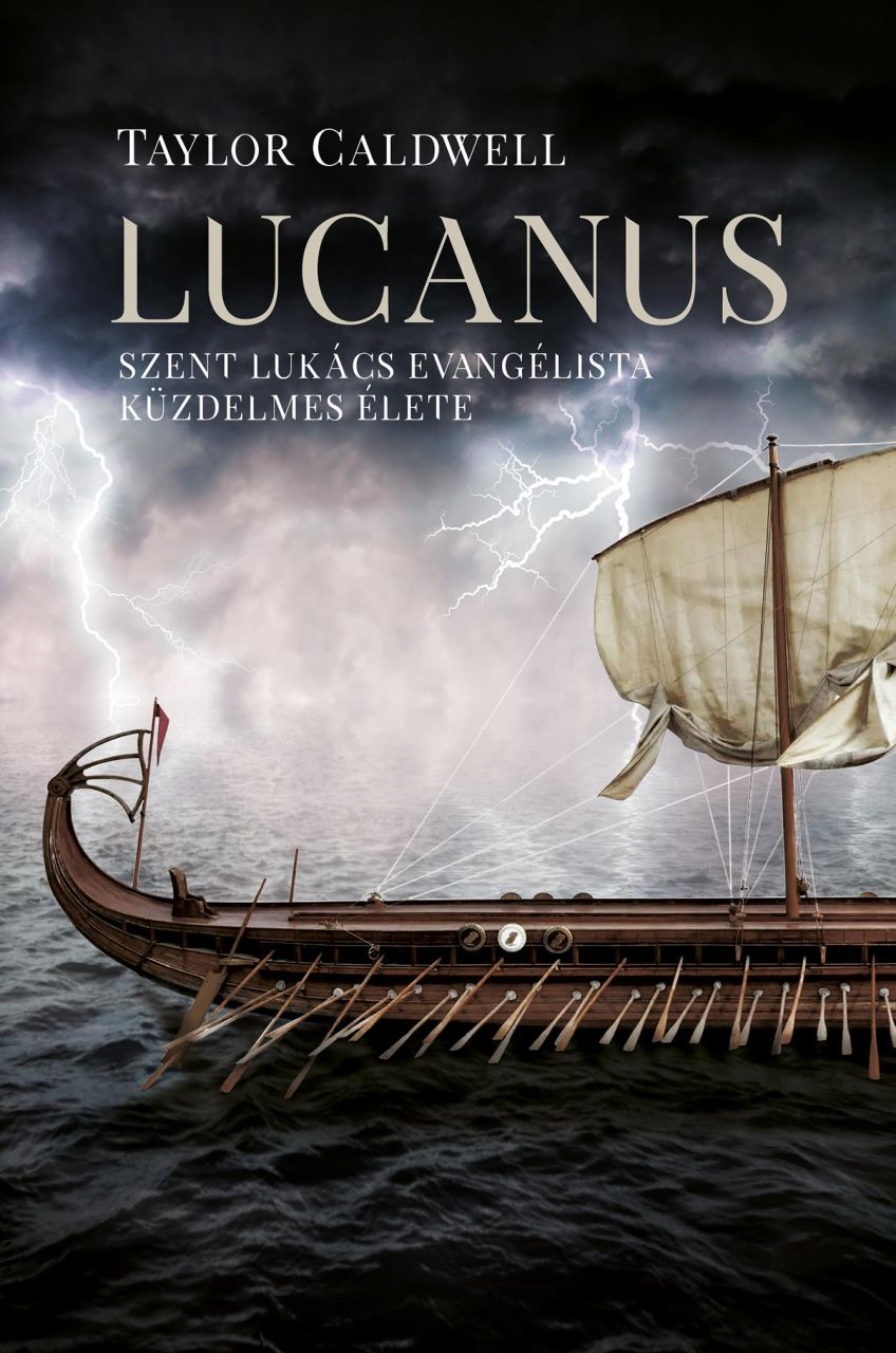 Lucanus - szent lukács evangélista küzdelmes élete