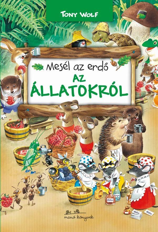 Mesél az erdő - az állatokról