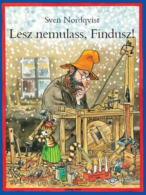 Lesz nemulass, findusz! -