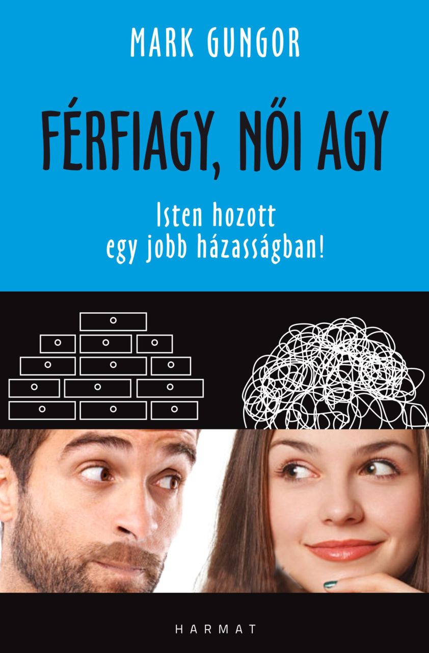 Férfiagy, női agy - isten hozott egy jobb házasságban!