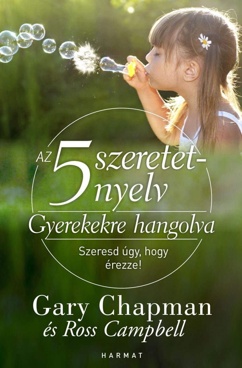 Az 5 szeretetnyelv - gyerekekre hangolva