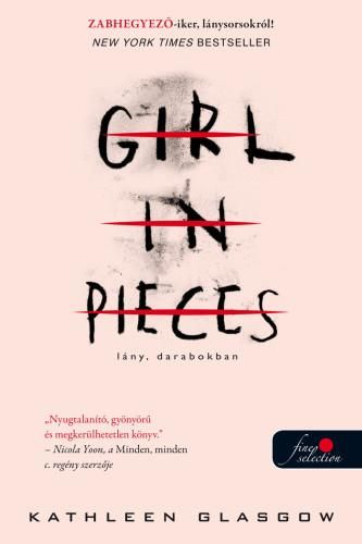 Girl in pieces-lány, darabokban