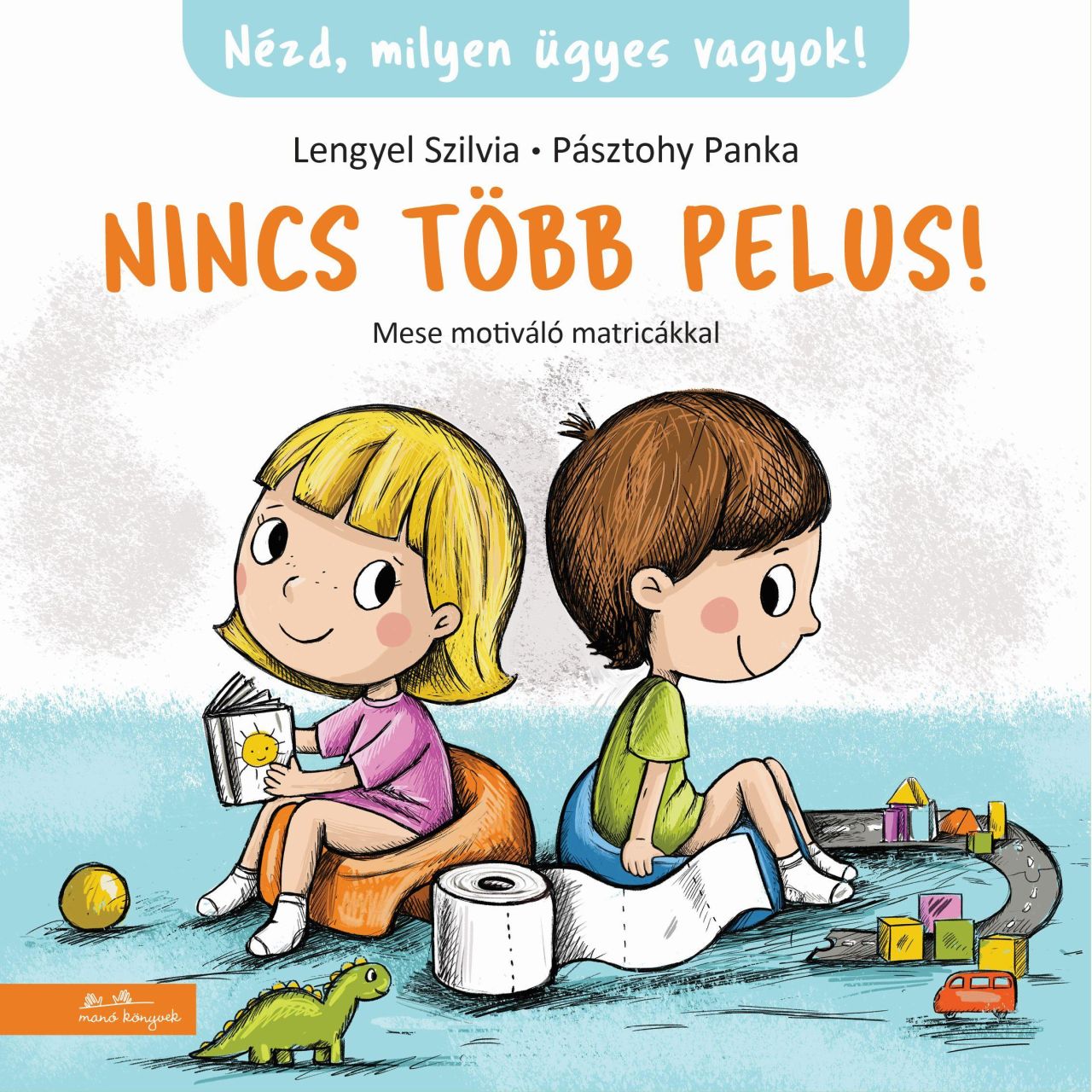 Nincs több pelus - mese motiváló matricákkal