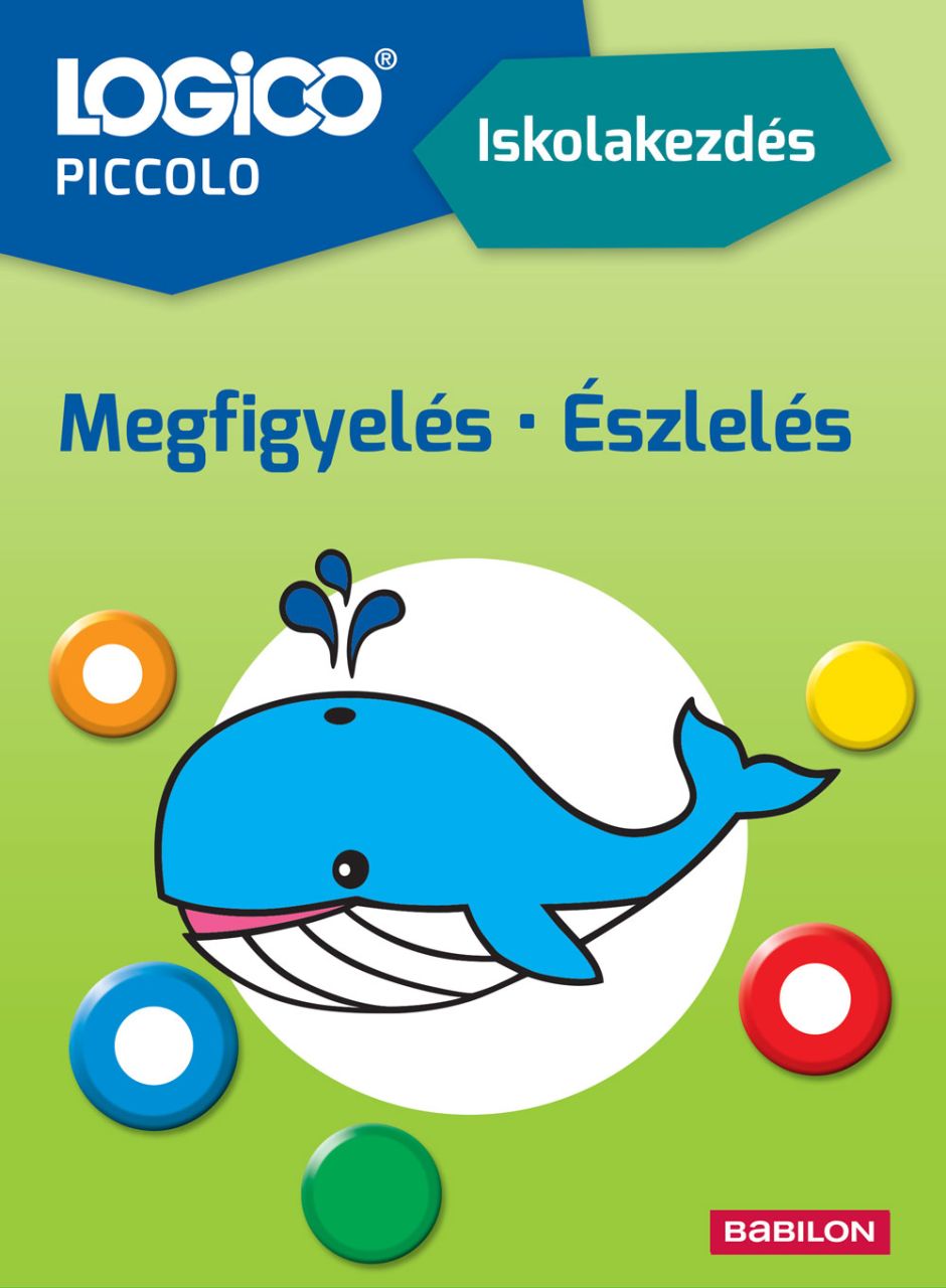 Logico piccolo - iskolakezdés: megfigyelés, észlelés