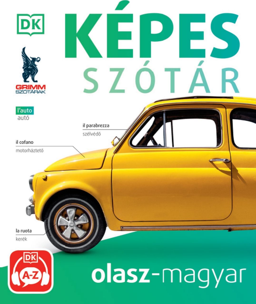 Képes szótár  olasz-magyar - (audio alkalmazással)  2. kiadás