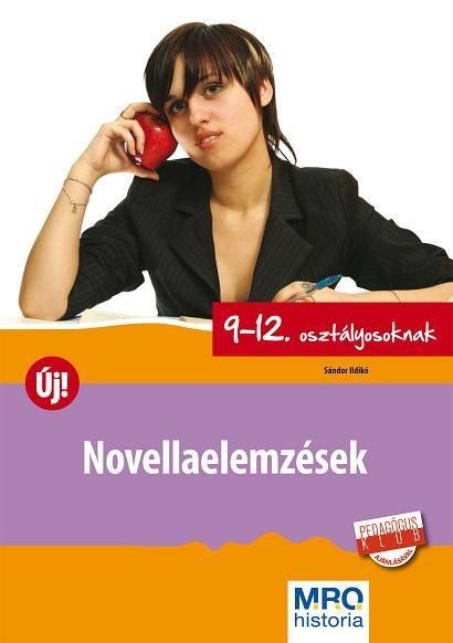 Novellaelemzések új! - 9-12. osztályosoknak