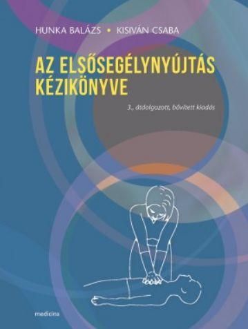 Az elsősegélynyújtás kézikönyve 3., átdolgozott, bővített kiadás