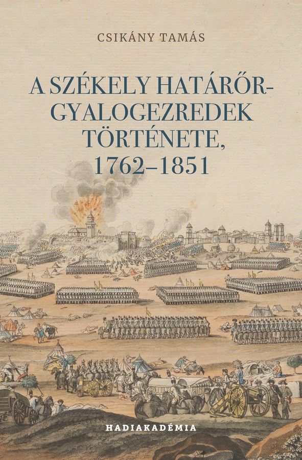 A székely határőr-gyalogezredek története, 17621851