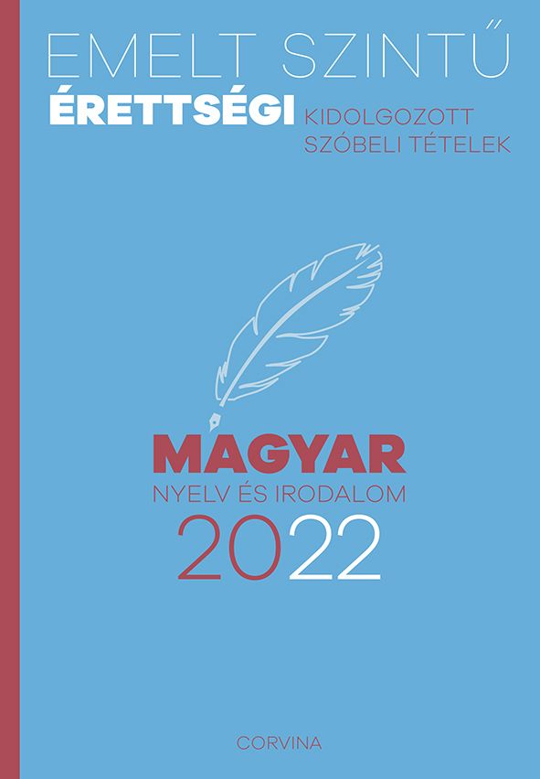 Emelt szintű érettségi 2022 - magyar nyelv és irodalom