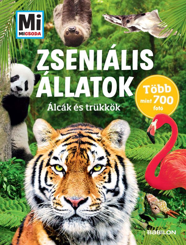 Zseniális állatok - álcák és trükkök - mi micsoda