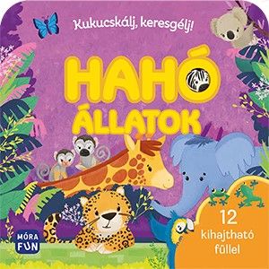 Kukucskálj, keresgélj! - hahó, állatok! - 12 kihajtható füllel!