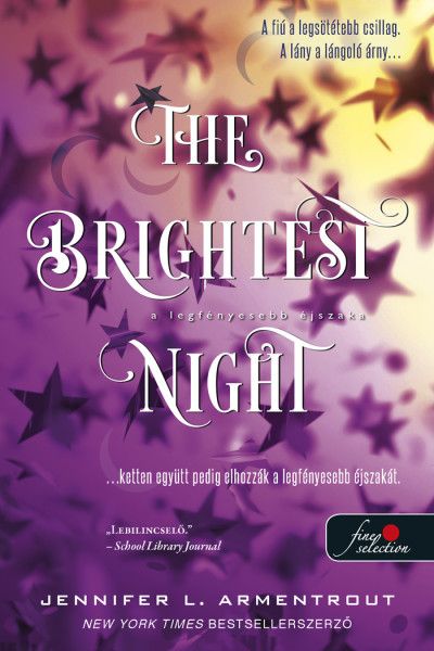 The brightest night - a legfényesebb éjszaka - fűzött