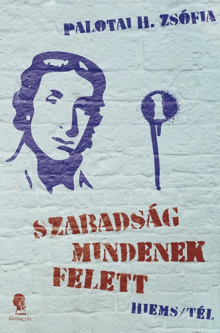 Szabadság mindenek felett 1. - hiems/tél