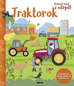 Traktorok - ismerd emg a világot!