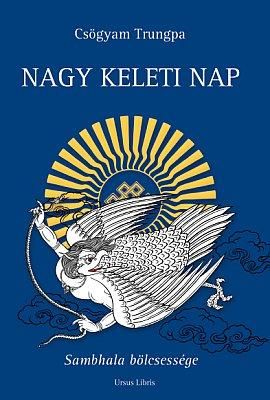 Nagy keleti nap - sambhala bölcsessége