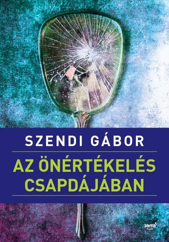 Az önértékelés csapdájában