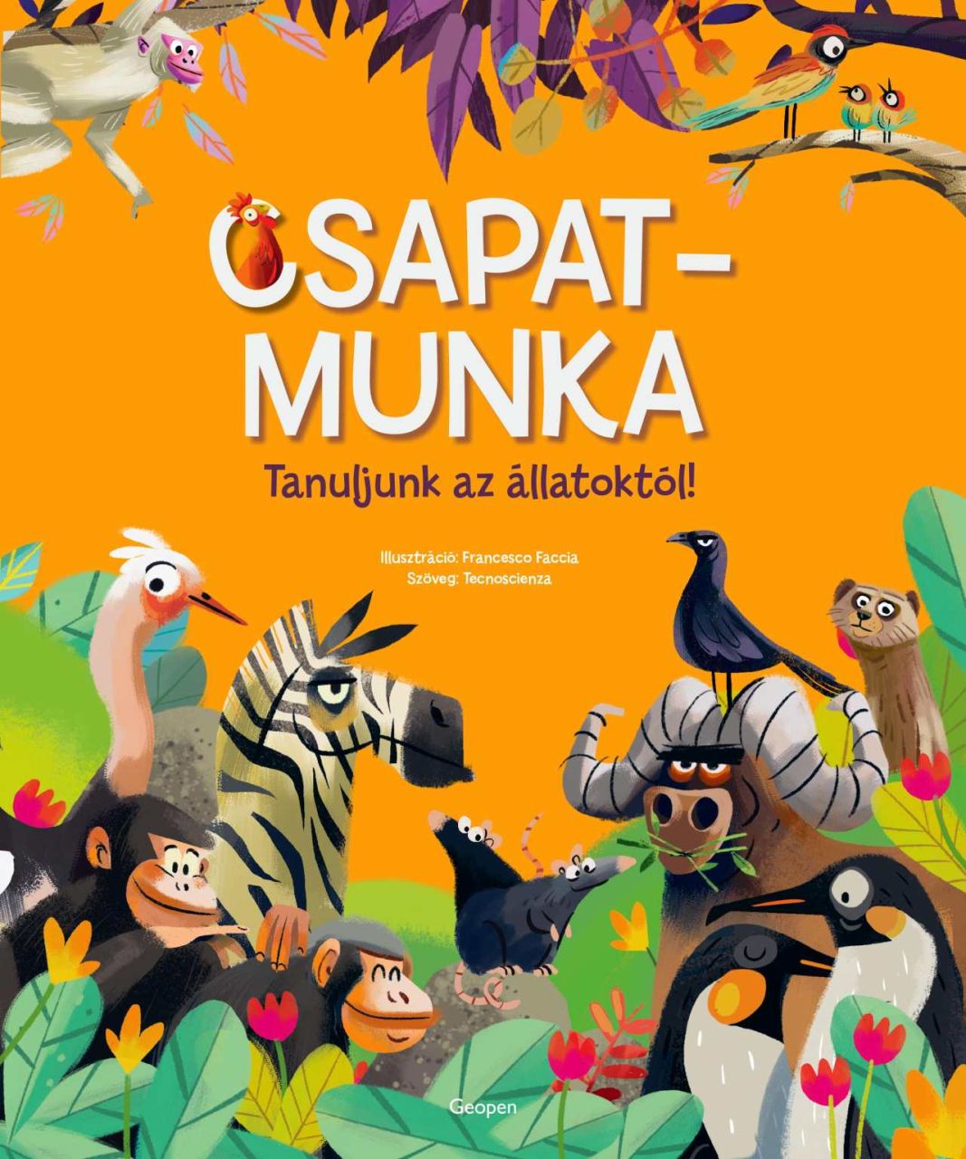 Csapatmunka - tanuljunk az állatoktól!