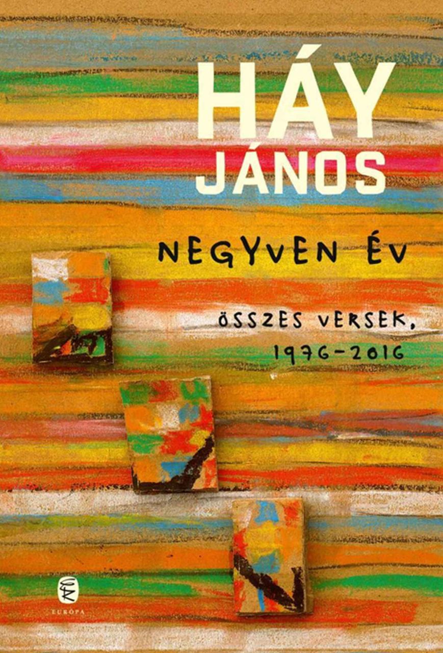 Negyven év - összes versek, 1976-2016