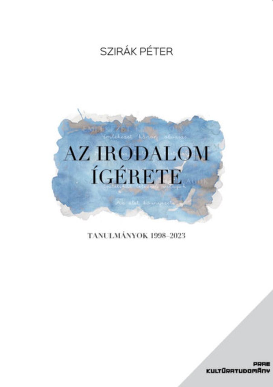 Az irodalom ígérete - tanulmányok 1998-2023