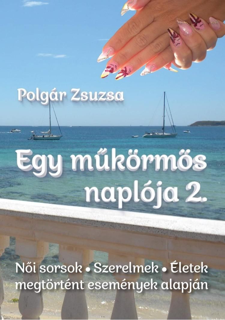 Egy műkörmös naplója 2.