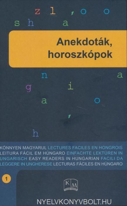 Anekdoták, horoszkópok (könnyen magyarul)