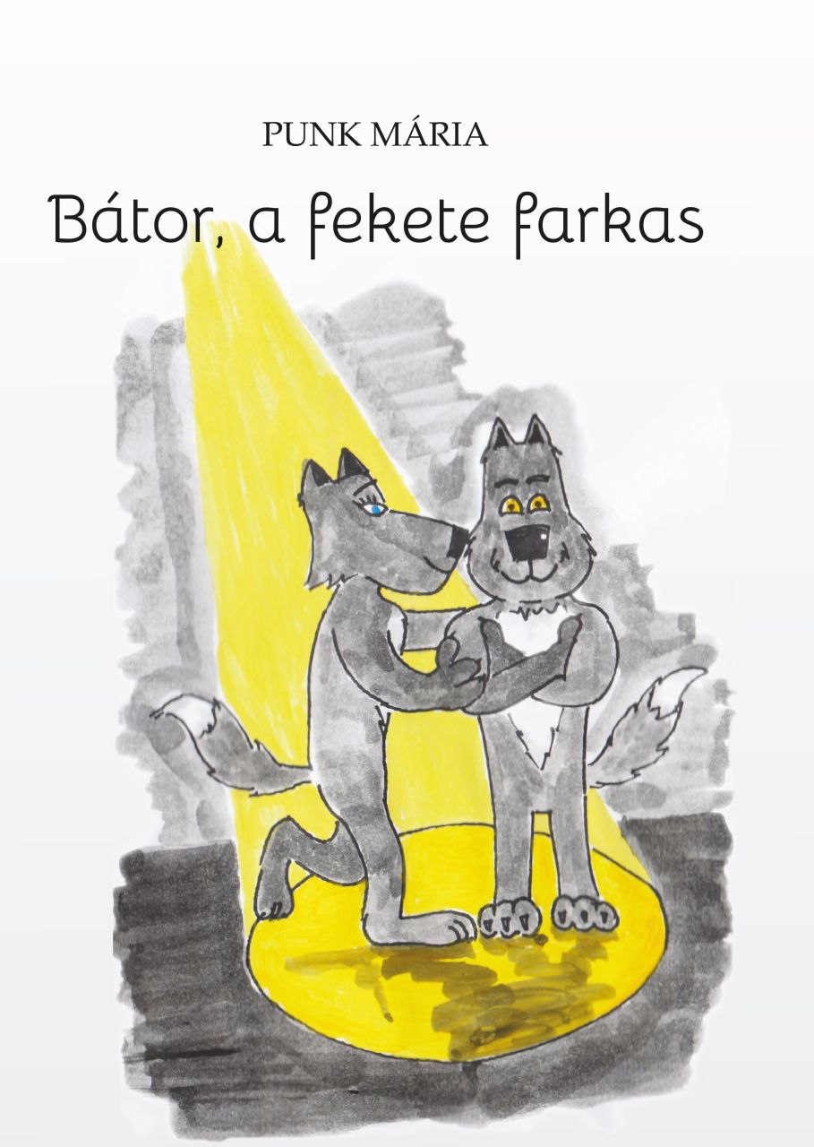 Bátor, a fekete farkas