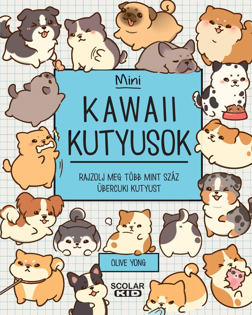 Kawaii kutyusok  mini - rajzolj meg több mint száz übercuki kutyust