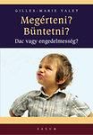 Megérteni? büntetni? - dac vagy engedelmesség?