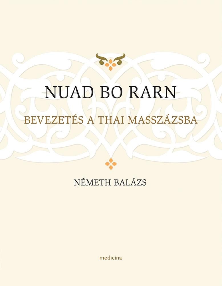 Nuad bo rarn - bevezetés a thai masszázsba