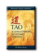 Tao - a leheletfinom, egyetemes törvény