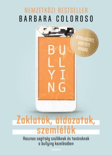 Bullying - zaklatók, áldozatok, szemlélők