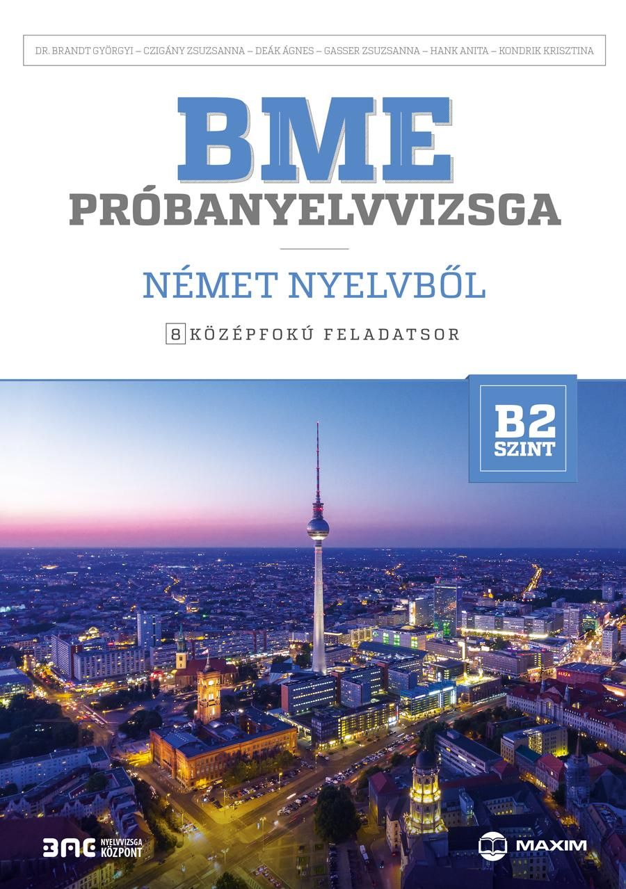 Bme próbanyelvvizsga német nyelvből - 8 középfokú feladatsor - b2 szint (cd-mell