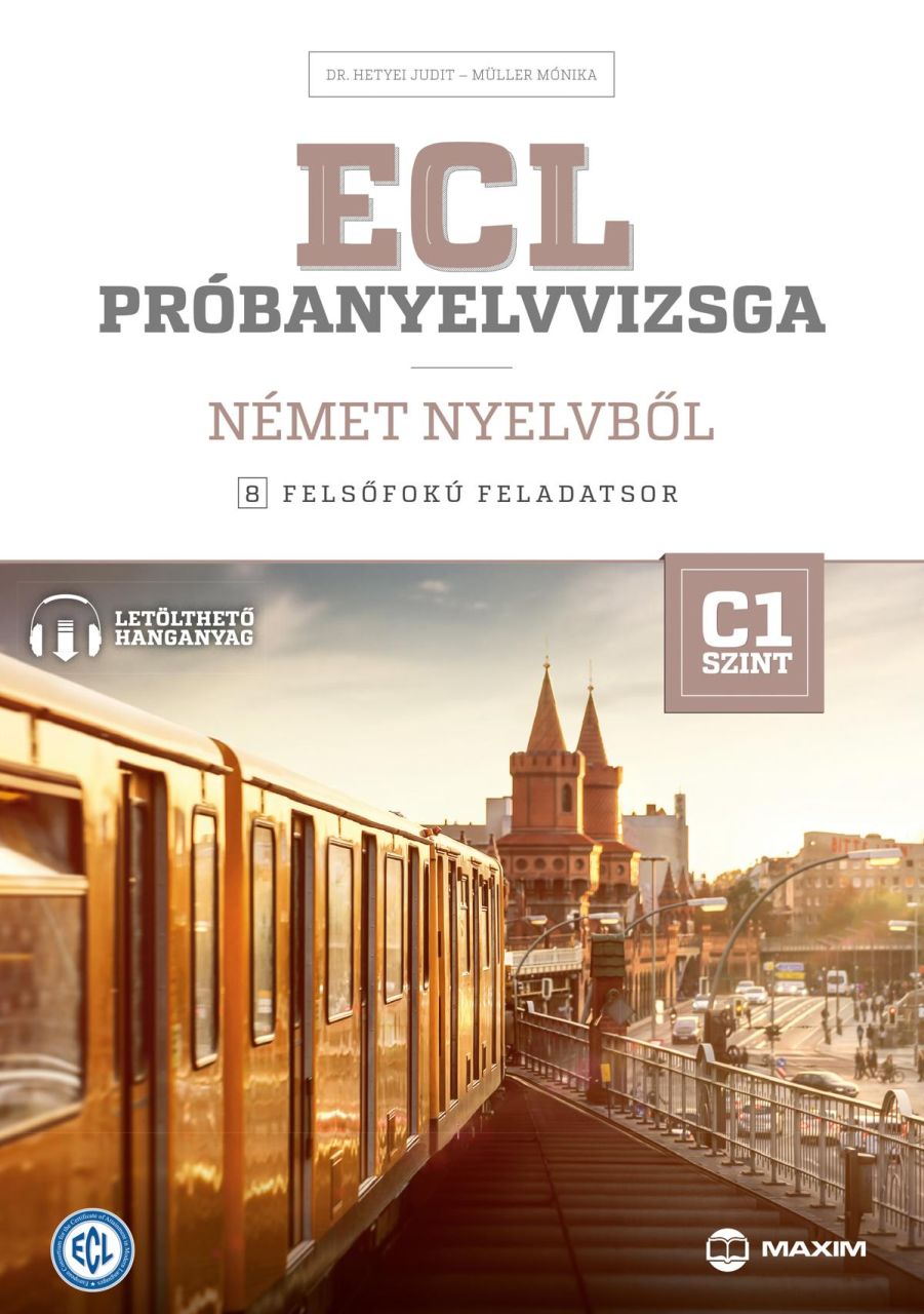 Ecl próbanyelvvizsga német nyelvből - 8 felsőfokú feladatsor - c1 szint