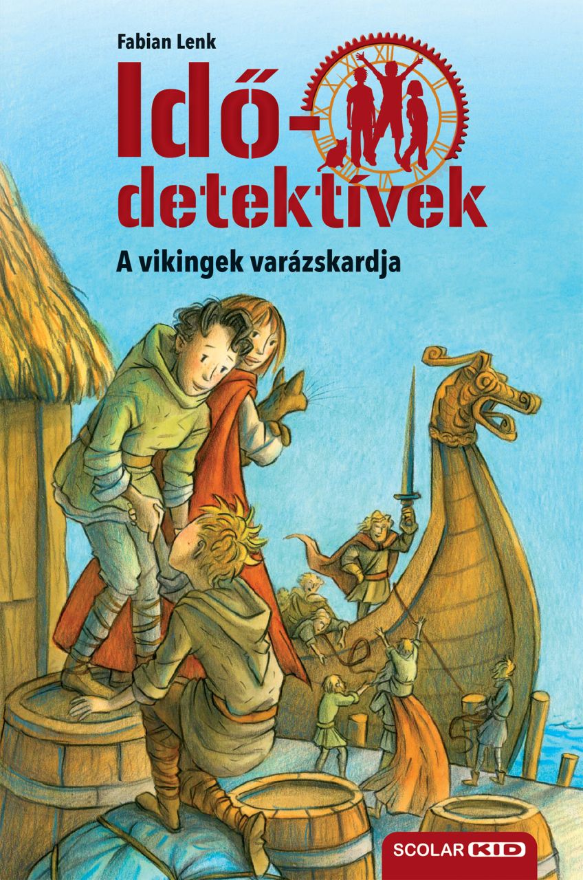 A vikingek varázskardja (idődetektívek 3.) 3. kiadás