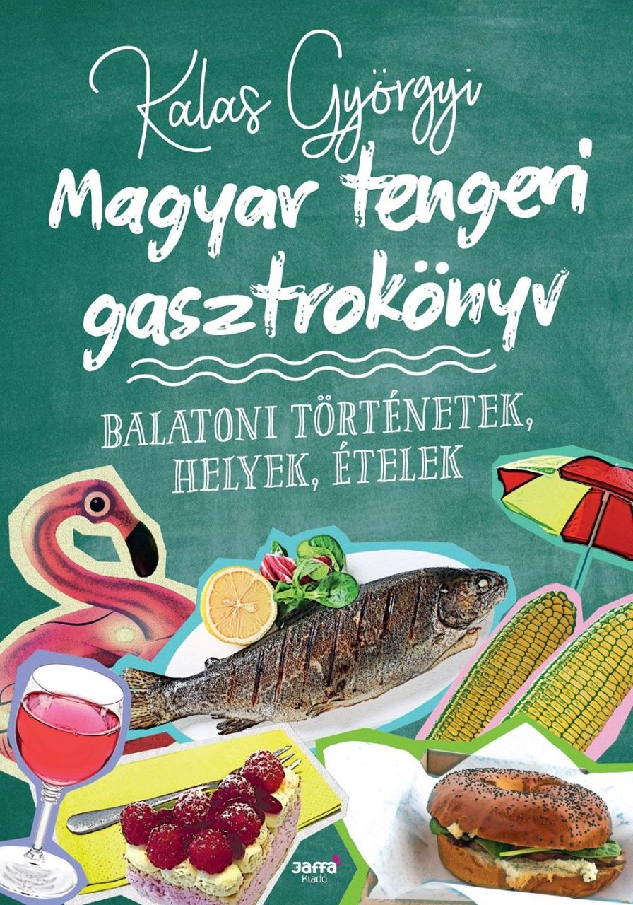 Magyar tengeri gasztrokönyv - ükh 2018