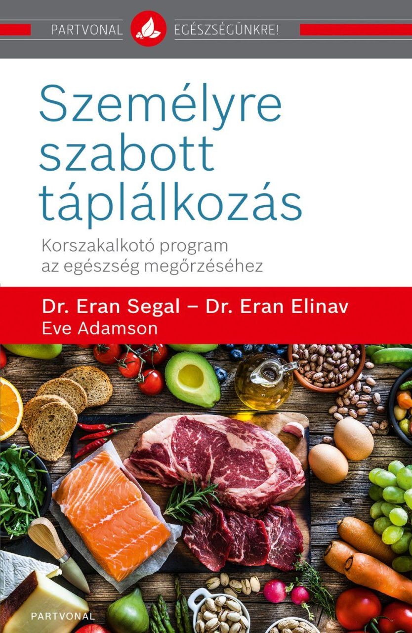 Személyre szabott táplálkozás - korszakalkotó program az egészség megőrzéséhez