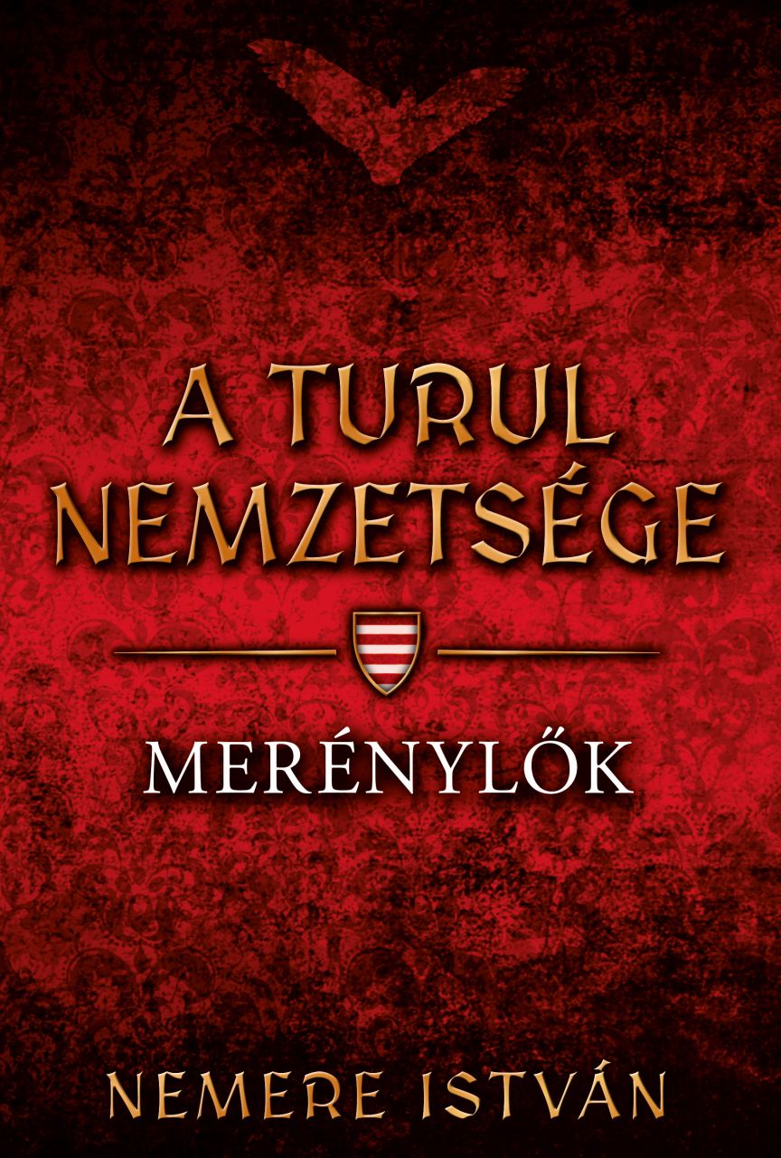 A turul nemzetsége - merénylők