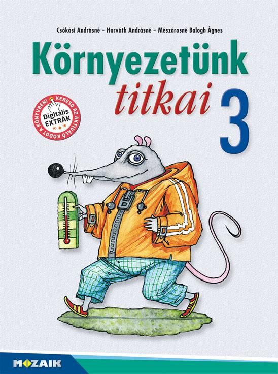 Környezetünk titkai 3. osztály - környezetünk titkai (új, átdolgozott kiadás)