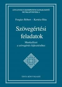 Szövegértési feladatok - munkafüzet a szövegértés fejlesztéséhez