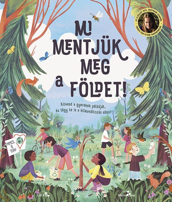 Mi mentjük meg a földet!