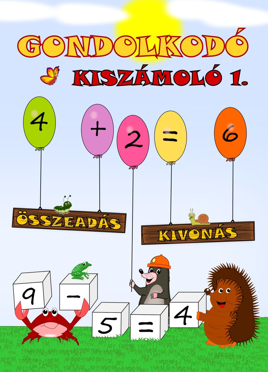 Gondolkodó - kiszámoló 1. (összeadás, kivonás)