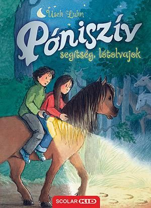 Póniszív - segítség, lótolvajok!